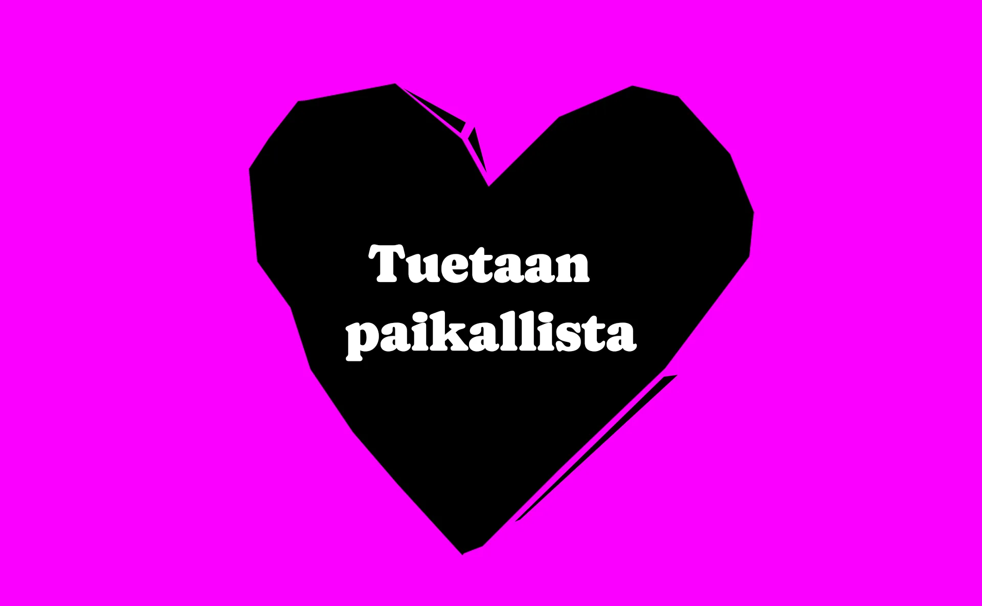 Tuetaan paikallista