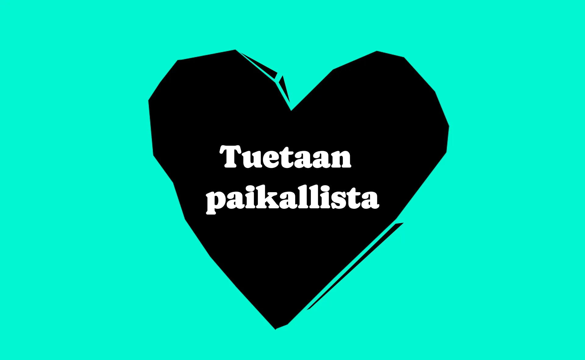 Tuetaan paikallista